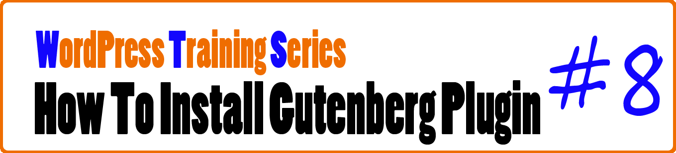 You are currently viewing How to Install Gutenberg Plugin