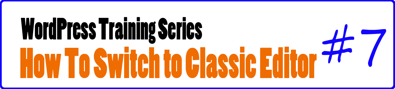 Read more about the article How to Switch to Classic Editing Tool – Video